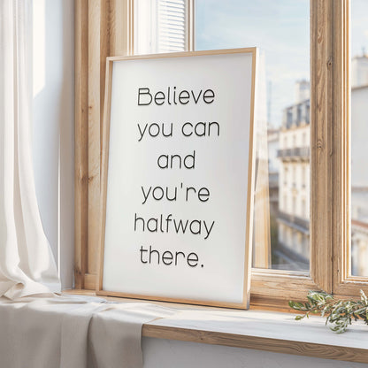 Believe you can | Quotes | Wall Art Print