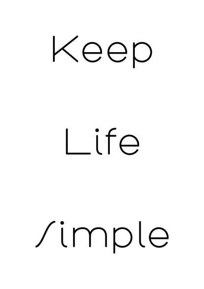 Keep Life Simple | Quotes | Wall Art Print