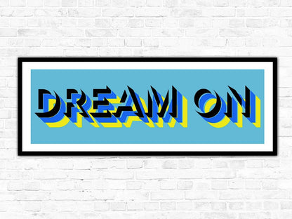 Dream On Wall Art Print | 15cm x 42cm Art Print | Creative Arts