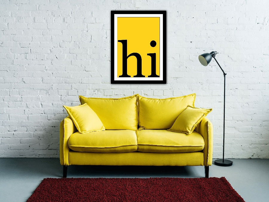 Hi Quotes Art Print | Wall Art Print | Creative Arts