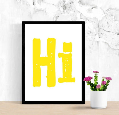 Hi Wall Art Print | Wall Ilustration Quote | Creative Arts