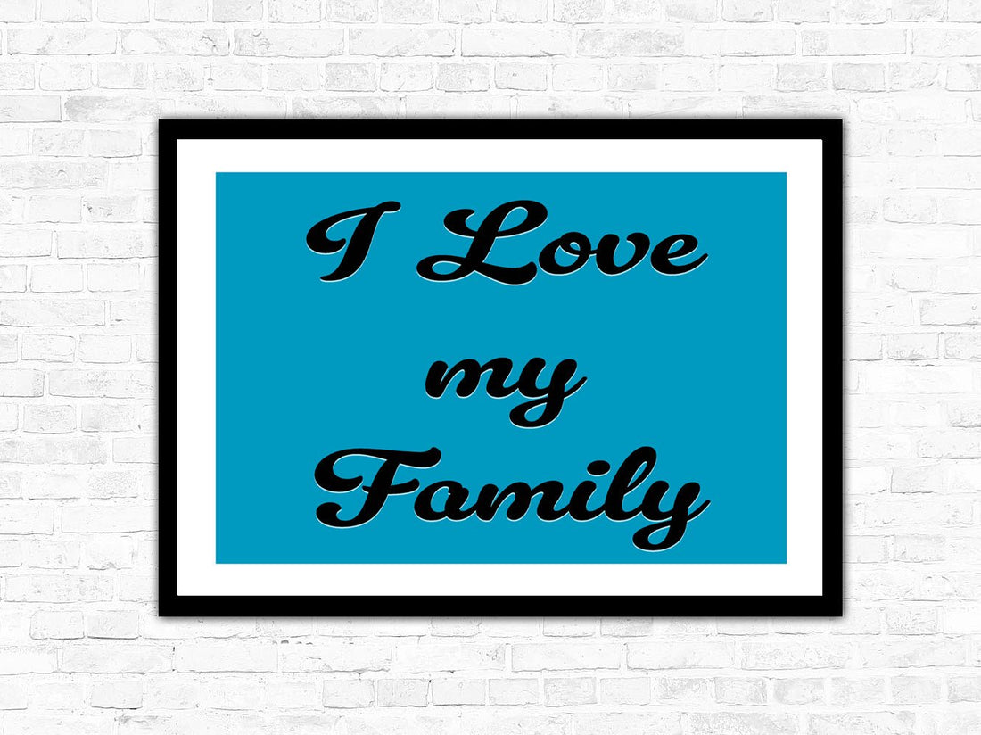 I Love My Family - Wall Art Print - Illustration